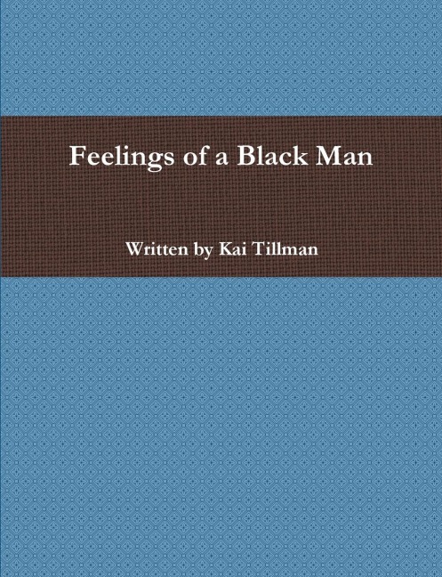 Feelings of a Black Man