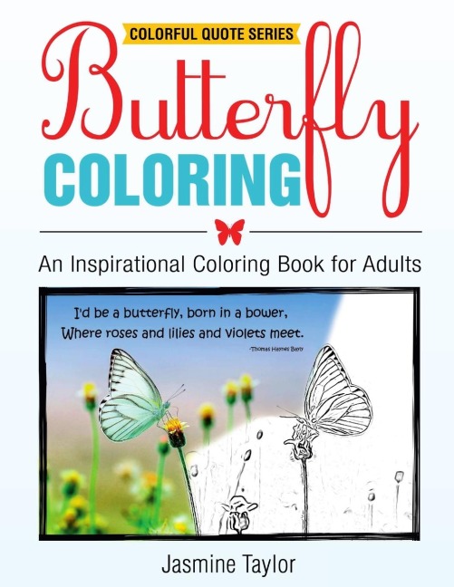 Butterfly Coloring: An Inspirational Coloring Book for Adults