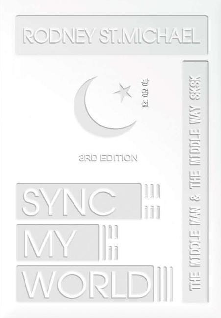 Sync My World: The Middle Man & The Middle Way SK SK (3rd Edition)