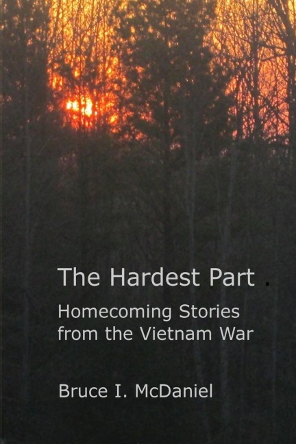 The Hardest Part: Homecoming Stories from the Vietnam War