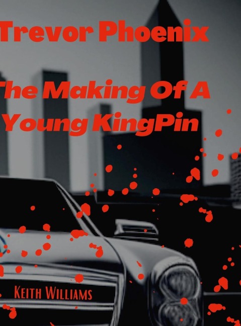 Trevor Phoenix: The Making Of A Young KingPin
