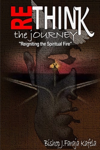 Rethink the Journey-"Reigniting the Spiritual Fire"