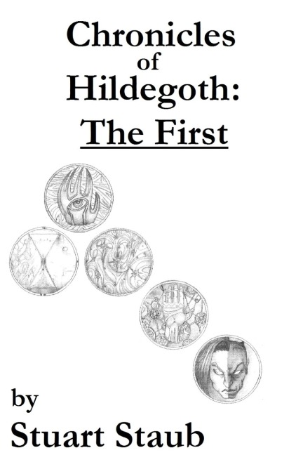 Chronicles of Hildegoth: The First