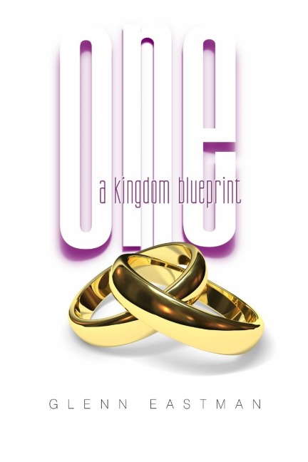 One: A Kingdom Blueprint