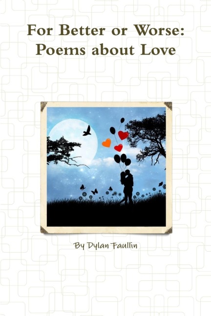 For Better or Worse: Poems about Love