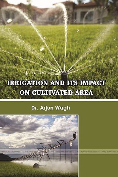 IRRIGATION AND ITS IMPACT ON CULTIVATED AREA