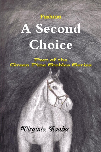 A Second Choice: Part of the Green Pine Stables Series