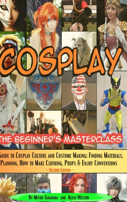 Cosplay - The Beginners Masterclass