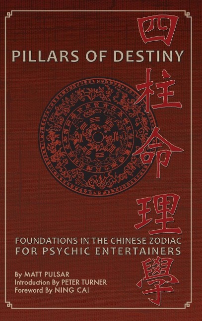 Pillars of Destiny, Foundations in the Chinese Zodiac for Psychic Entertainers