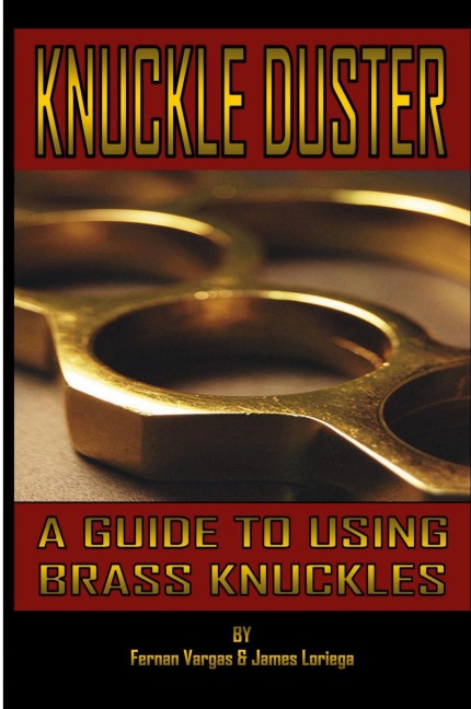 Kuckle Duster: A Guide to Using Brass Knuckles