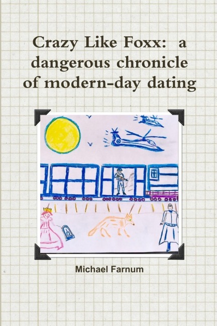 Crazy Like Foxx: a dangerous chronicle of modern-day dating