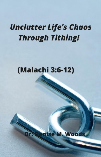 Unclutter Lifes Chaos Through Tithing!