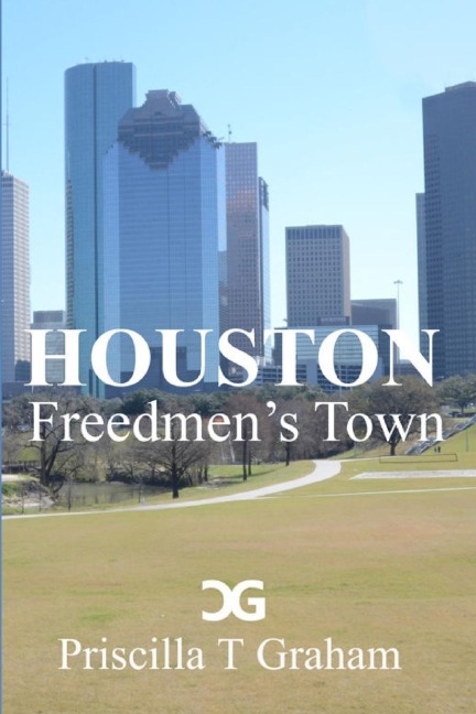Houston Freedmens Town