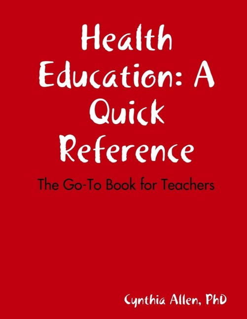 Health Education: A quick reference 2nd ed