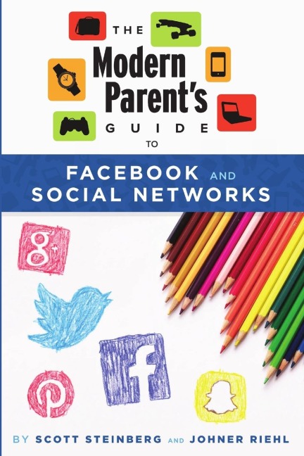 The Modern Parents Guide to Facebook and Social Networks