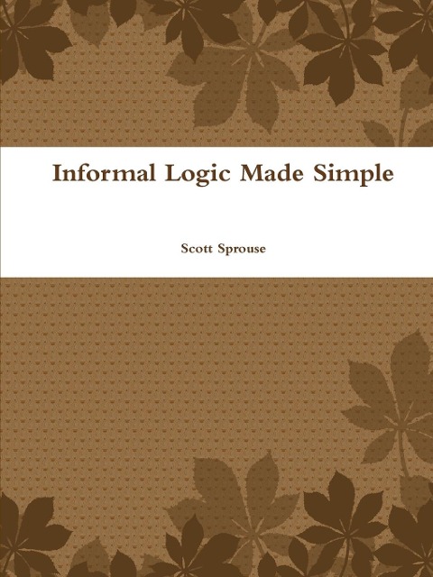 Informal Logic Made Simple