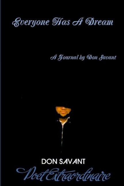 Everyone Has A Dream: A Journal