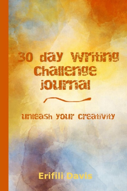 30 day writing challenge journal: unleash your creativity