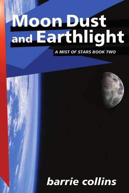 Moon Dust and Earthlight: A Mist of Stars Book Two