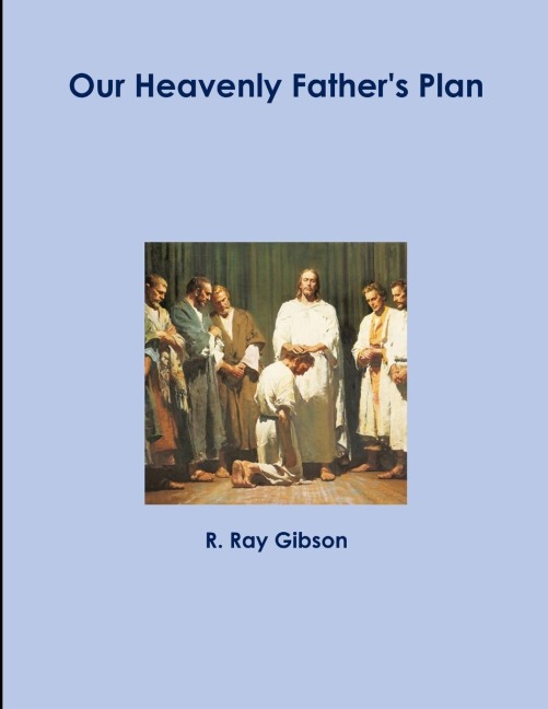 Our Heavenly Fathers Plan