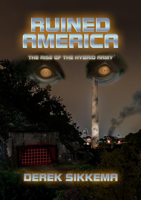 Ruined America: The Rise of the Hybrid Army
