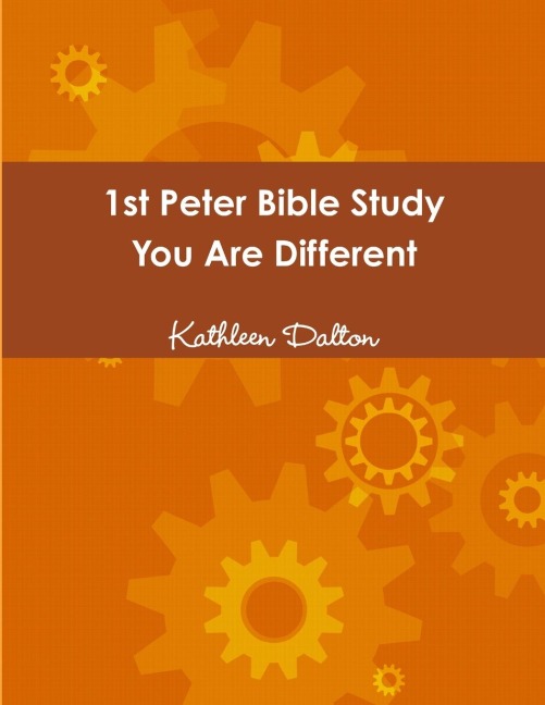 1st Peter Bible Study   You Are Different