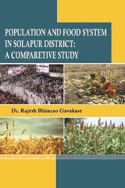 POPULATION AND FOOD SYSTEM IN SOLAPUR DISTRICT: A COMPARETIVE STUDY