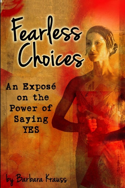 Fearless Choices: An Exposé on the Power of Saying Yes