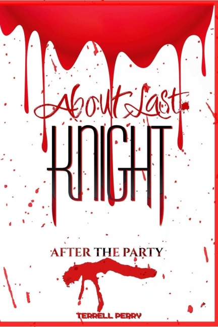 About Last Knight: After the Party