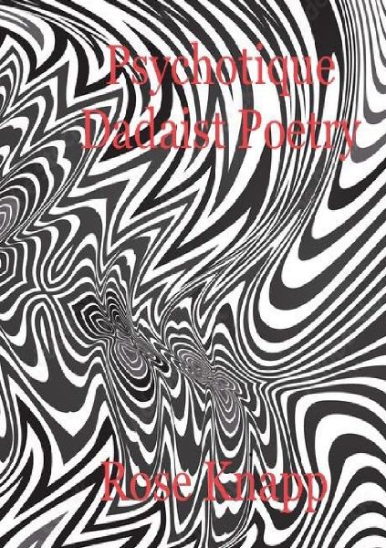 Psychotique Dadaist Poetry