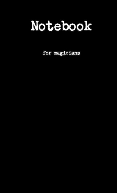 Notebook for Magicians