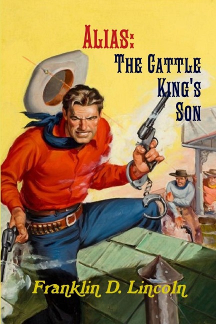 Alias: The Cattle Kings Son