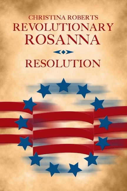 Revolutionary Rosanna: Resolution