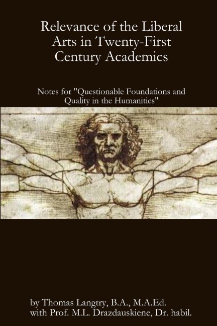 Relevance of the Liberal Arts in Twenty-First Century Academics