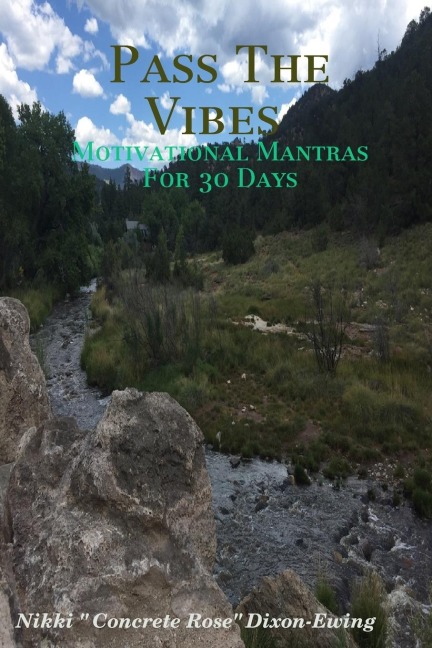Pass The Vibes: Motivational Mantras For 30 Day