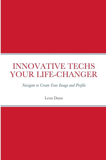INNOVATIVE TECHS YOUR LIFE-CHANGER: Navigate to Create your Digital Image and Profile
