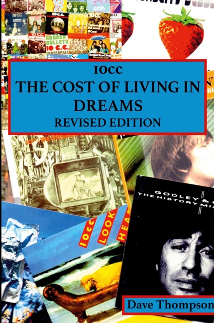 10cc: The Cost of Living in Dreams (Revised Edition)