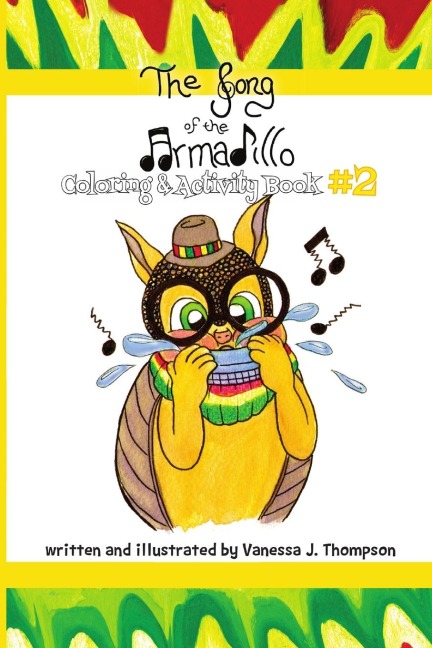 The Song of the Armadillo: Coloring & Activity Book Two
