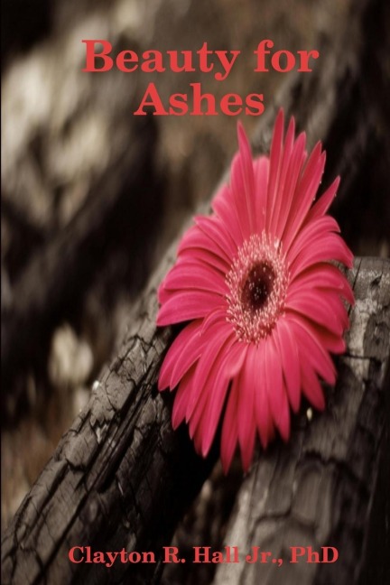 Beauty for Ashes