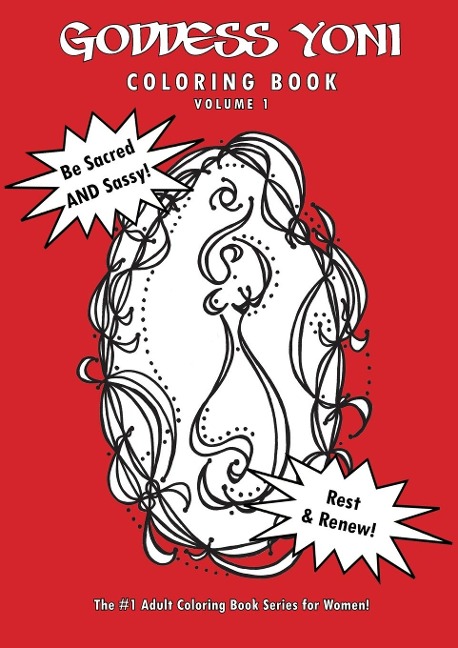Goddess Yoni Coloring Book Volume 1
