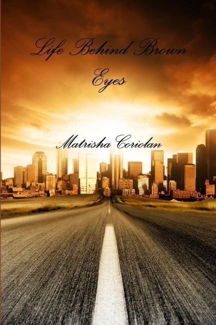 Life Behind Brown Eyes