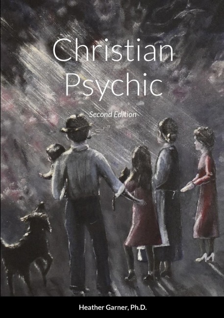 Christian Psychic: Second Edition