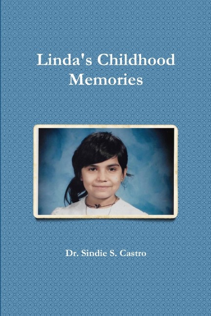 Lindas Childhood Memories
