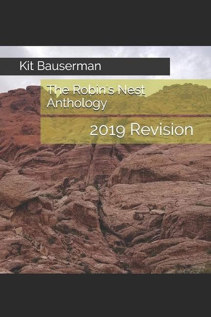 The Robin's Nest Anthology: 2019 Revision