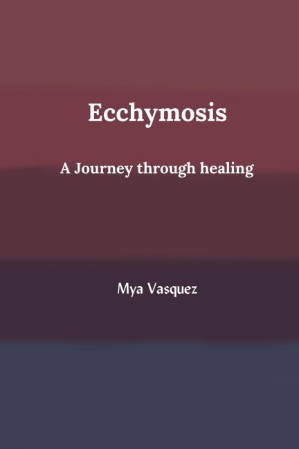 Ecchymosis: a journey through healing