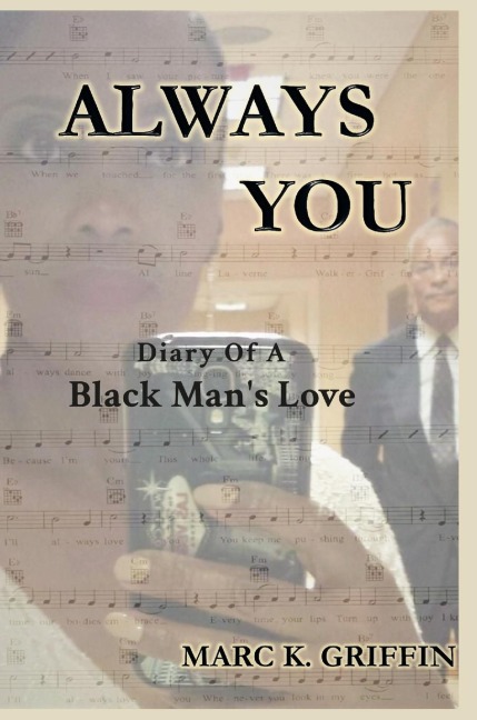 ALWAYS YOU: Diary Of A Black Mans Love