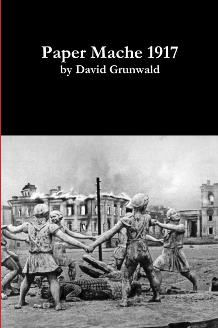 Paper Mache 1917 (paperback)