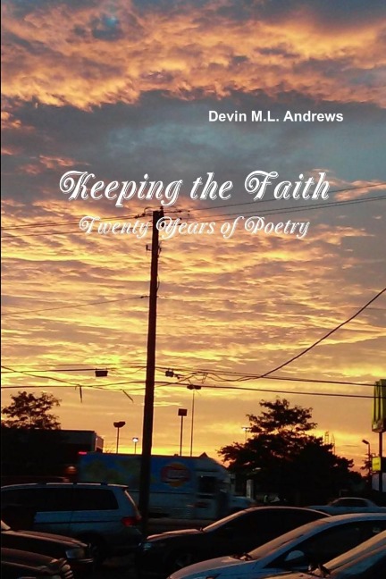 Keeping the Faith: Twenty Years of Poetry