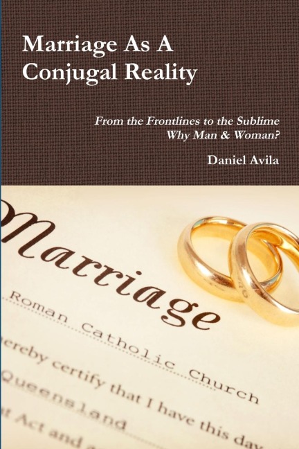 Marriage As A Conjugal Reality