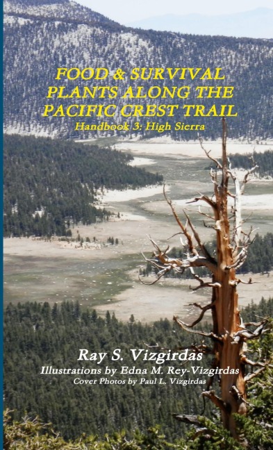FOOD & SURVIVAL PLANTS ALONG THE PACIFIC CREST TRAIL Handbook 3: High Sierra